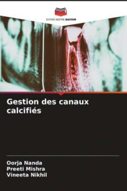 Gestion des canaux calcifiés