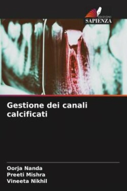 Gestione dei canali calcificati