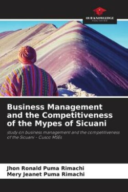 Business Management and the Competitiveness of the Mypes of Sicuani