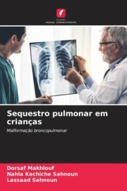 Sequestro pulmonar em crianças