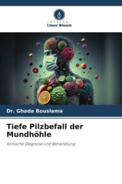 Tiefe Pilzbefall der Mundhöhle