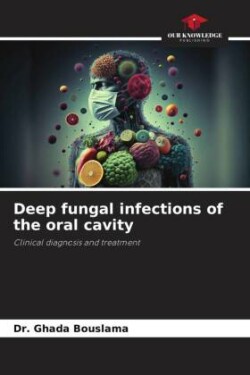 Deep fungal infections of the oral cavity