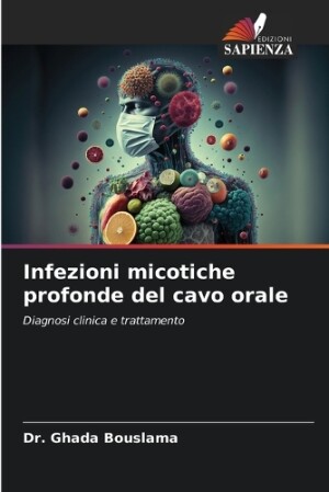 Infezioni micotiche profonde del cavo orale