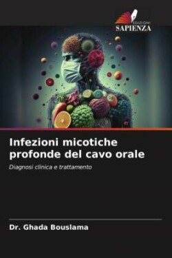 Infezioni micotiche profonde del cavo orale