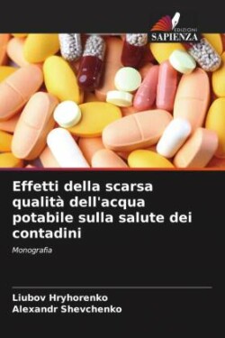 Effetti della scarsa qualità dell'acqua potabile sulla salute dei contadini