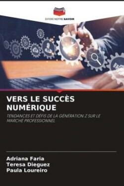 VERS LE SUCCÈS NUMÉRIQUE