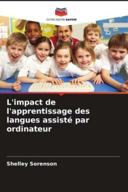 L'impact de l'apprentissage des langues assisté par ordinateur