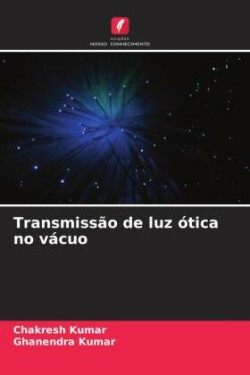 Transmissão de luz ótica no vácuo