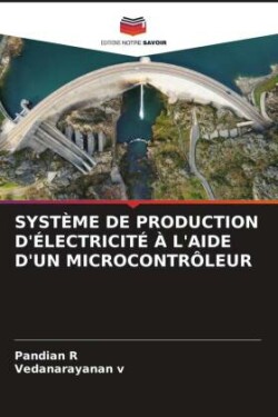 SYSTÈME DE PRODUCTION D'ÉLECTRICITÉ À L'AIDE D'UN MICROCONTRÔLEUR