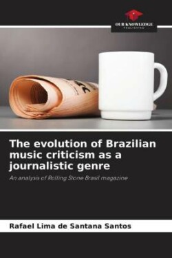 evolution of Brazilian music criticism as a journalistic genre