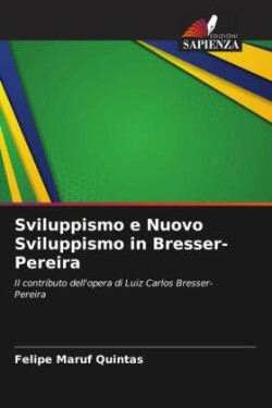 Sviluppismo e Nuovo Sviluppismo in Bresser-Pereira