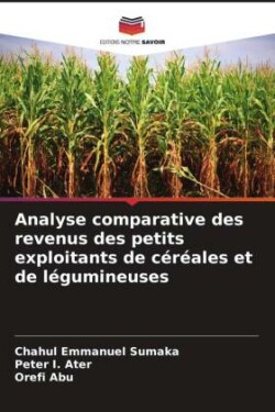 Analyse comparative des revenus des petits exploitants de céréales et de légumineuses