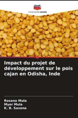 Impact du projet de développement sur le pois cajan en Odisha, Inde