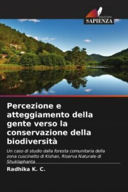 Percezione e atteggiamento della gente verso la conservazione della biodiversità