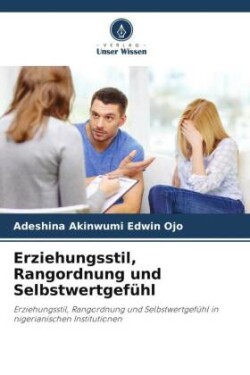 Erziehungsstil, Rangordnung und Selbstwertgefühl