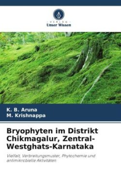 Bryophyten im Distrikt Chikmagalur, Zentral-Westghats-Karnataka