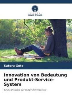 Innovation von Bedeutung und Produkt-Service-System