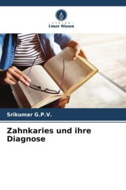 Zahnkaries und ihre Diagnose