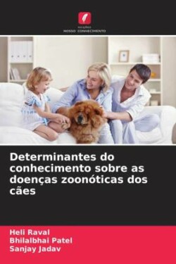 Determinantes do conhecimento sobre as doenças zoonóticas dos cães