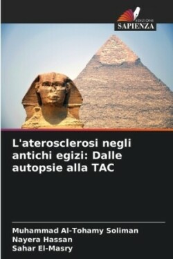 L'aterosclerosi negli antichi egizi