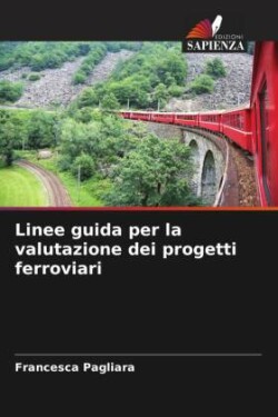 Linee guida per la valutazione dei progetti ferroviari