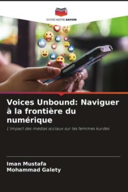 Voices Unbound: Naviguer à la frontière du numérique