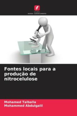 Fontes locais para a produção de nitrocelulose