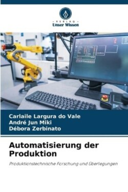 Automatisierung der Produktion