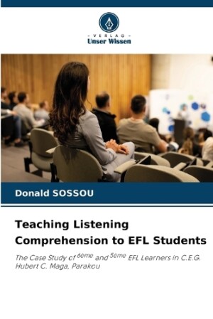 Teaching Listening Comprehension to EFL Students