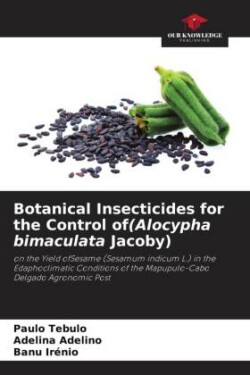 Botanical Insecticides for the Control of(Alocypha bimaculata Jacoby)