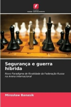 Segurança e guerra híbrida