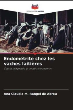 Endométrite chez les vaches laitières