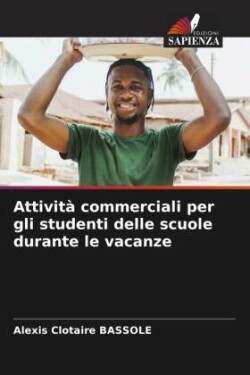 Attività commerciali per gli studenti delle scuole durante le vacanze