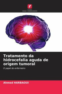 Tratamento da hidrocefalia aguda de origem tumoral