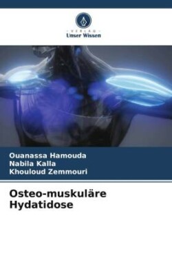 Osteo-muskuläre Hydatidose