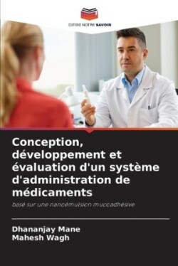 Conception, développement et évaluation d'un système d'administration de médicaments