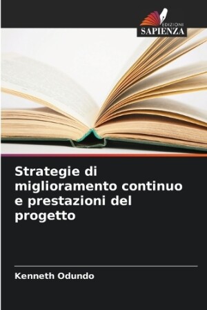 Strategie di miglioramento continuo e prestazioni del progetto