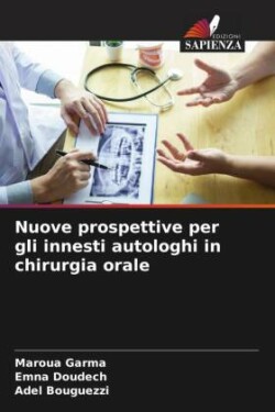 Nuove prospettive per gli innesti autologhi in chirurgia orale