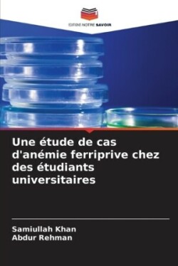 étude de cas d'anémie ferriprive chez des étudiants universitaires