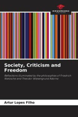 Society, Criticism and Freedom