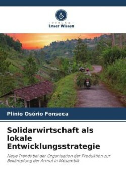 Solidarwirtschaft als lokale Entwicklungsstrategie