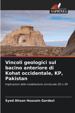 Vincoli geologici sul bacino anteriore di Kohat occidentale, KP, Pakistan