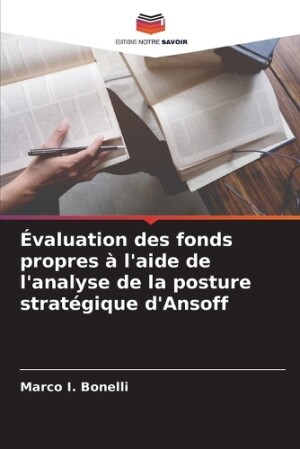 Évaluation des fonds propres à l'aide de l'analyse de la posture stratégique d'Ansoff