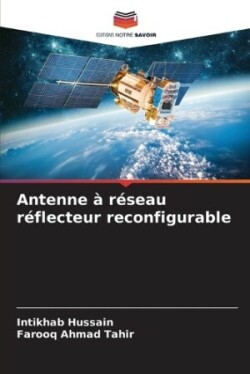 Antenne à réseau réflecteur reconfigurable