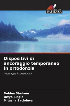 Dispositivi di ancoraggio temporaneo in ortodonzia