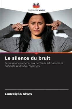 silence du bruit