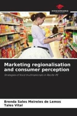 Marketing regionalisation and consumer perception