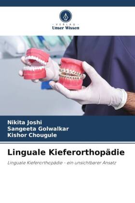 Linguale Kieferorthopädie