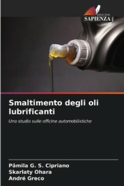 Smaltimento degli oli lubrificanti