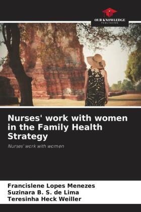 Nurses' work with women in the Family Health Strategy